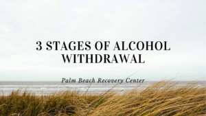3 stages of alcohol withdrawal